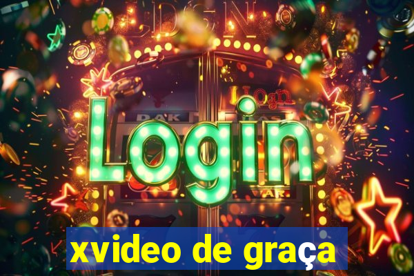 xvideo de graça